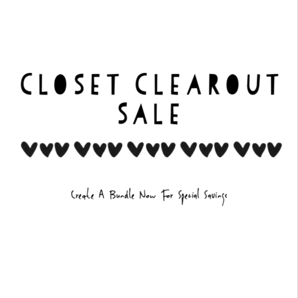 Sale! Sale! Sale! Closet Clearout!